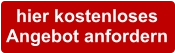 hier kostenlosesAngebot anfordern