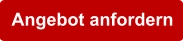 Angebot anfordern